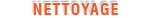 nettoyage